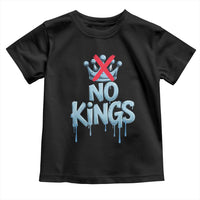 No Kings Abolish ICE Toddler T Shirt Anti Authoritarian Protest