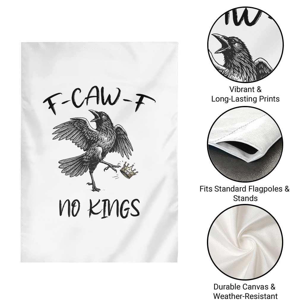Funny Raven Kicking Crown No Kings Garden Flag F Caw F