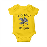 Funny Raven Kicking Crown No Kings Baby Onesie F Caw F