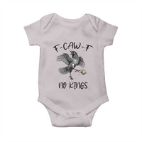 Funny Raven Kicking Crown No Kings Baby Onesie F Caw F
