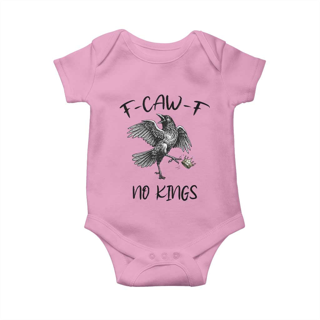 Funny Raven Kicking Crown No Kings Baby Onesie F Caw F