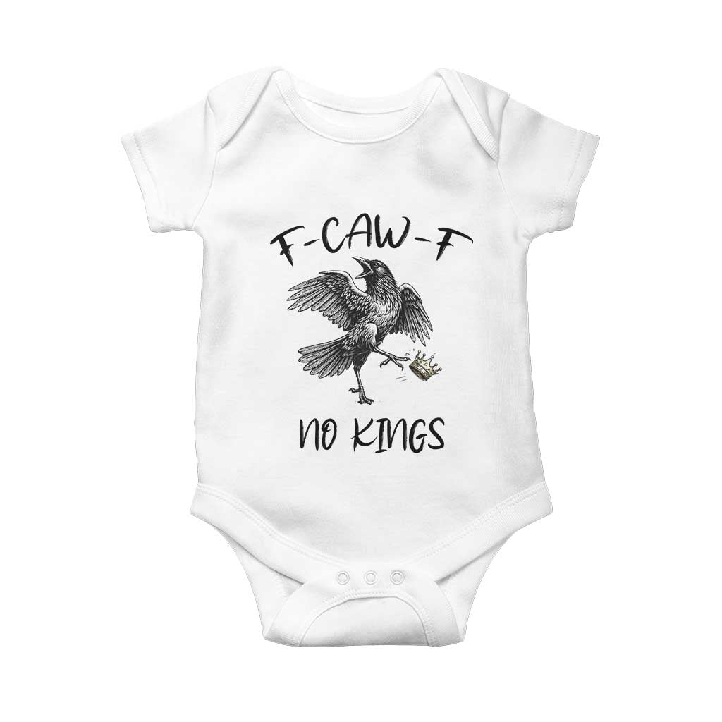 Funny Raven Kicking Crown No Kings Baby Onesie F Caw F