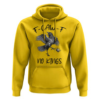Funny Raven Kicking Crown No Kings Hoodie F Caw F
