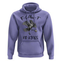 Funny Raven Kicking Crown No Kings Hoodie F Caw F