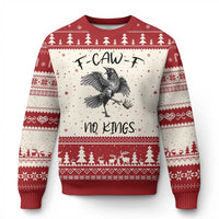 Funny Raven Kicking Crown No Kings Ugly Christmas Sweater F Caw F