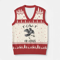 Funny Raven Kicking Crown No Kings V-Neck Knit Sweater Vest F Caw F
