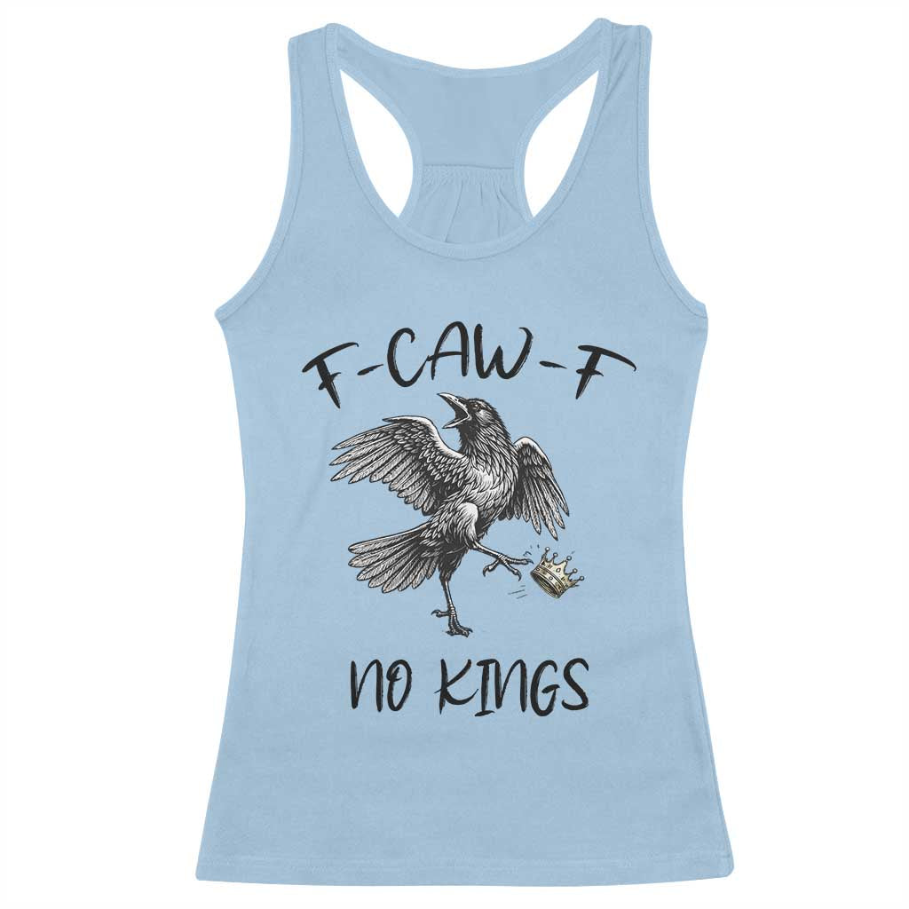 Funny Raven Kicking Crown No Kings Racerback Tank Top F Caw F