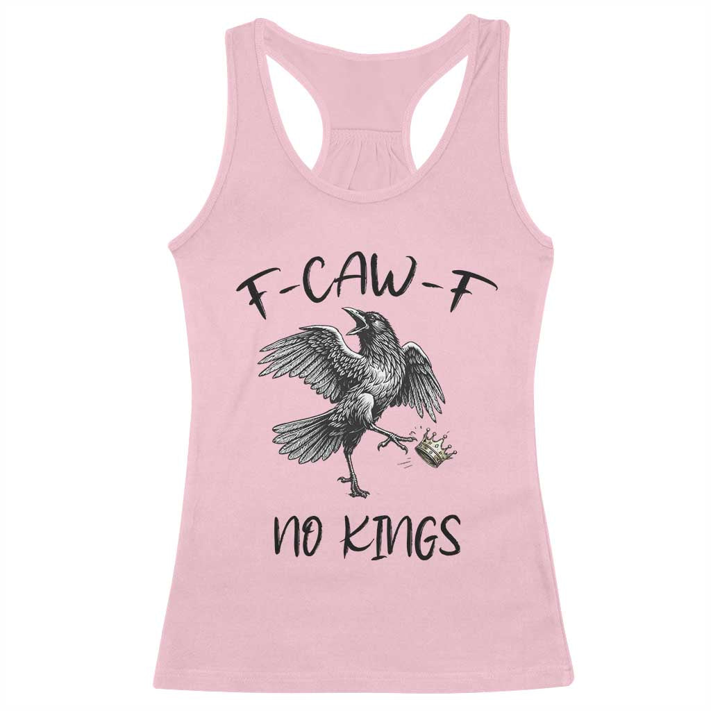 Funny Raven Kicking Crown No Kings Racerback Tank Top F Caw F