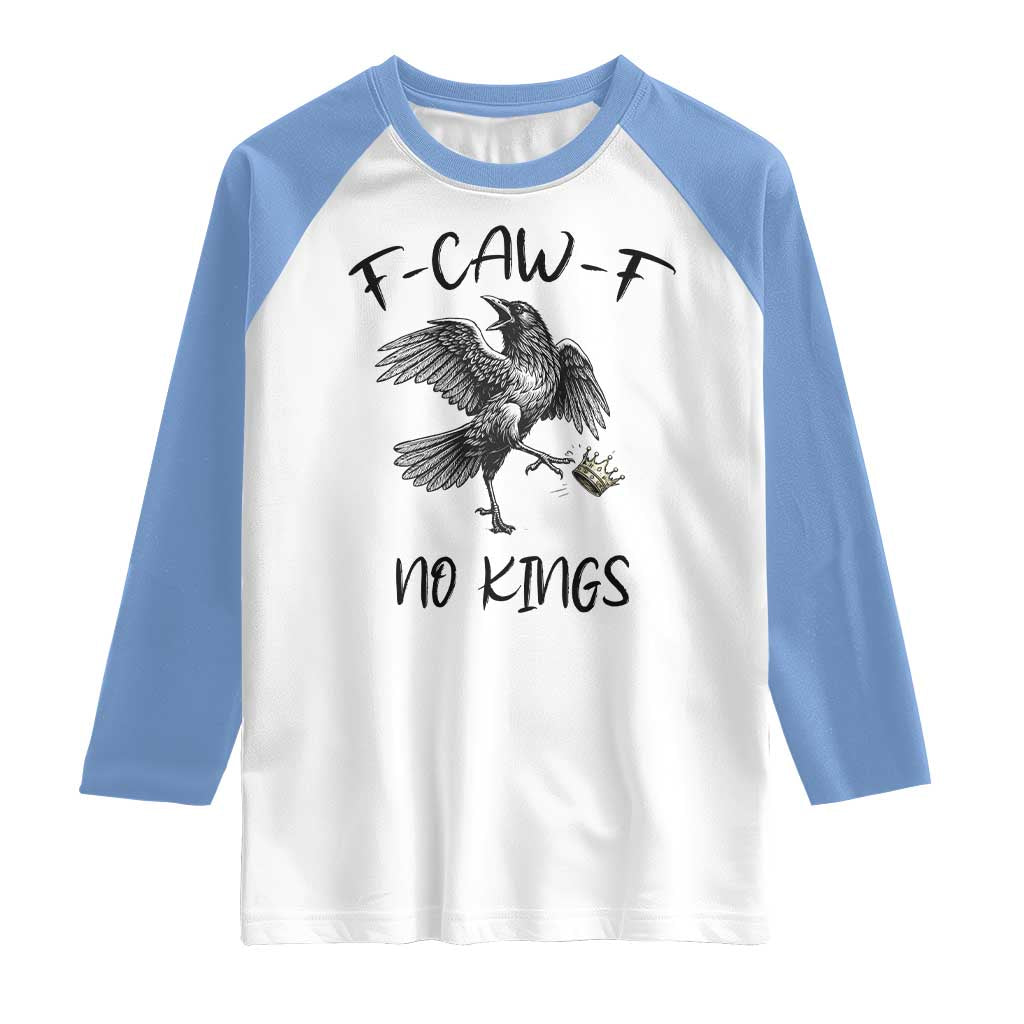Funny Raven Kicking Crown No Kings Raglan Shirt F Caw F