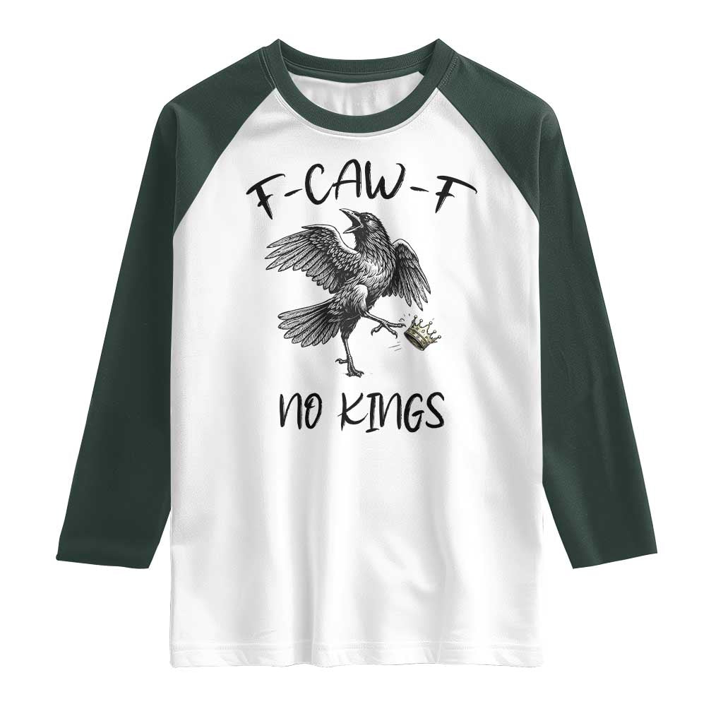 Funny Raven Kicking Crown No Kings Raglan Shirt F Caw F