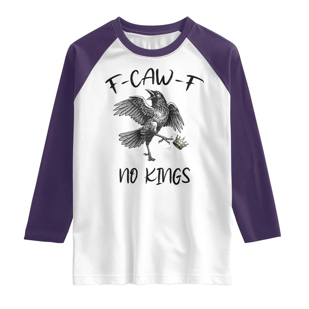 Funny Raven Kicking Crown No Kings Raglan Shirt F Caw F