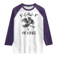 Funny Raven Kicking Crown No Kings Raglan Shirt F Caw F