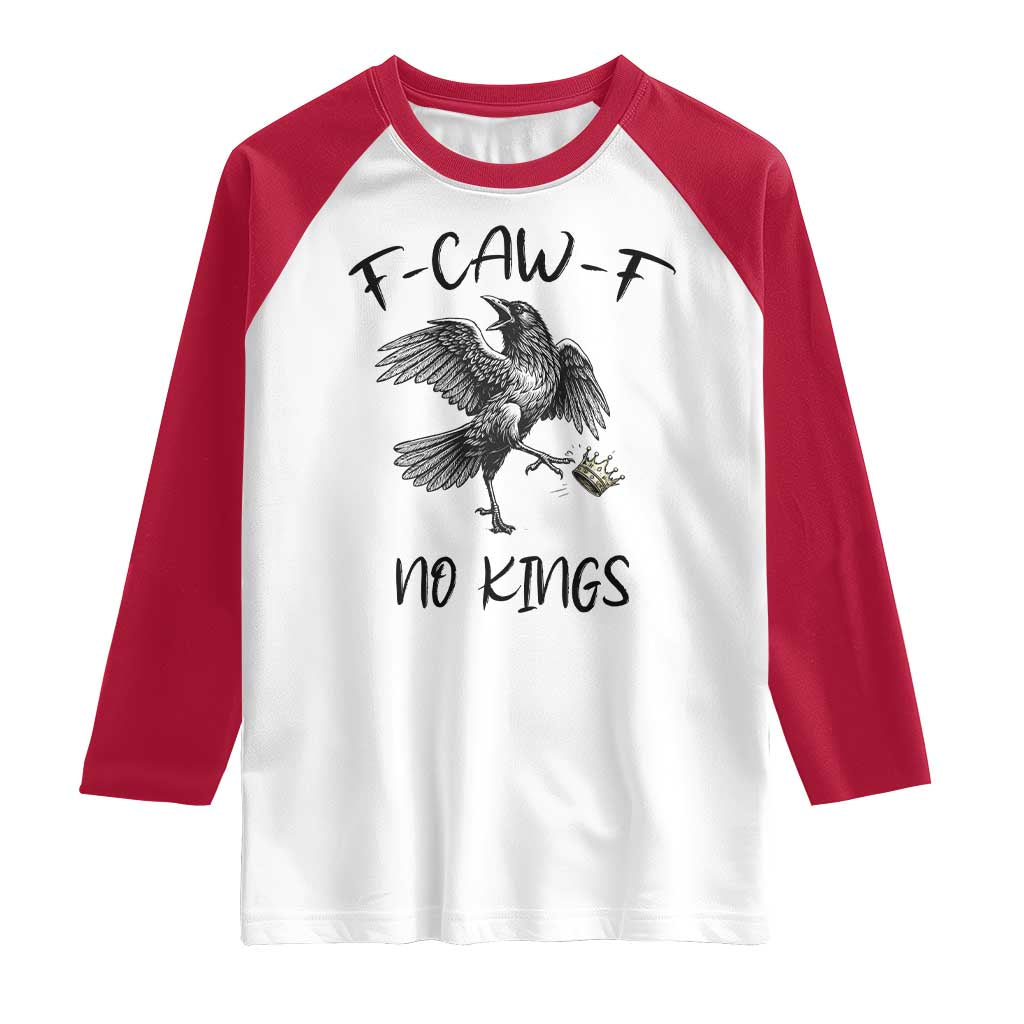 Funny Raven Kicking Crown No Kings Raglan Shirt F Caw F