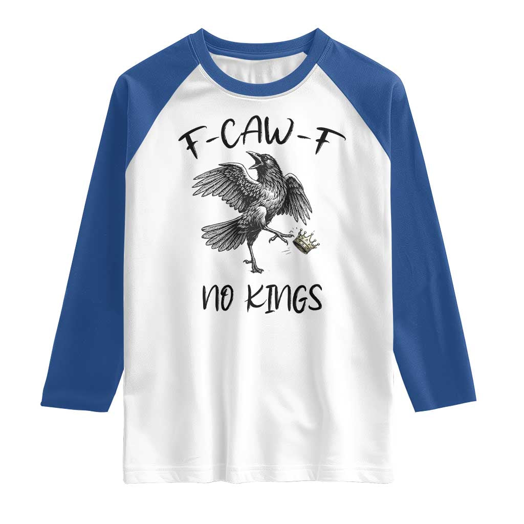 Funny Raven Kicking Crown No Kings Raglan Shirt F Caw F