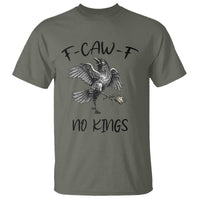 Funny Raven Kicking Crown No Kings T Shirt F Caw F