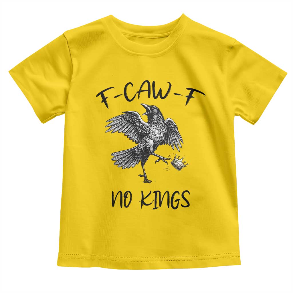 Funny Raven Kicking Crown No Kings Toddler T Shirt F Caw F