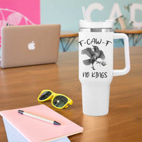 Funny Raven Kicking Crown No Kings Tumbler With Handle F Caw F
