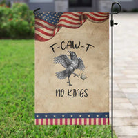 Funny Raven Kicking Crown No Kings Garden Flag F Caw F
