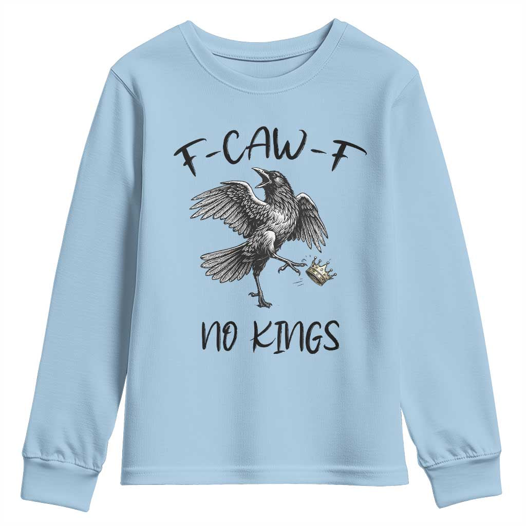 Funny Raven Kicking Crown No Kings Youth Sweatshirt F Caw F