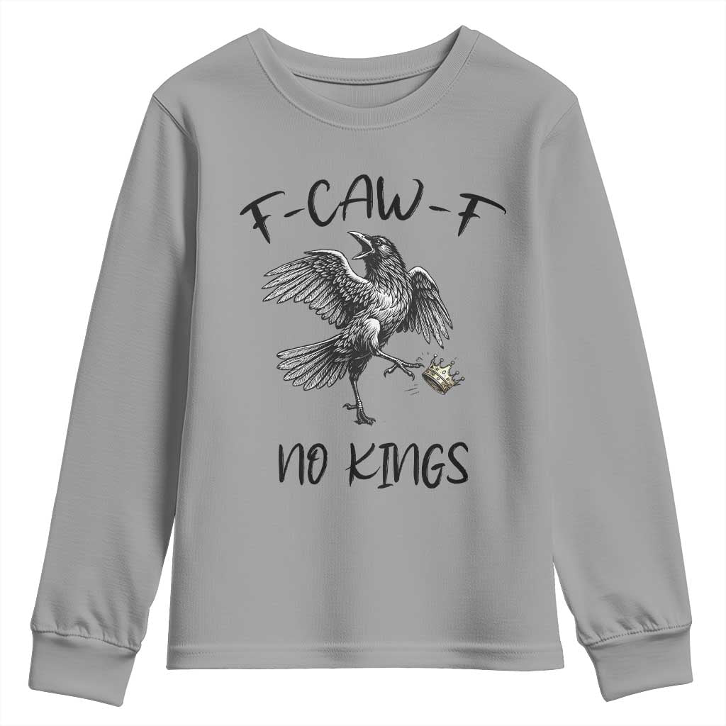 Funny Raven Kicking Crown No Kings Youth Sweatshirt F Caw F