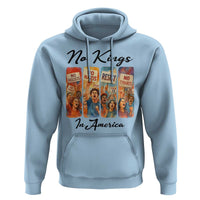 No Kings In America Hoodie American Anti Authoritarian Protest