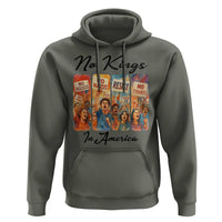 No Kings In America Hoodie American Anti Authoritarian Protest