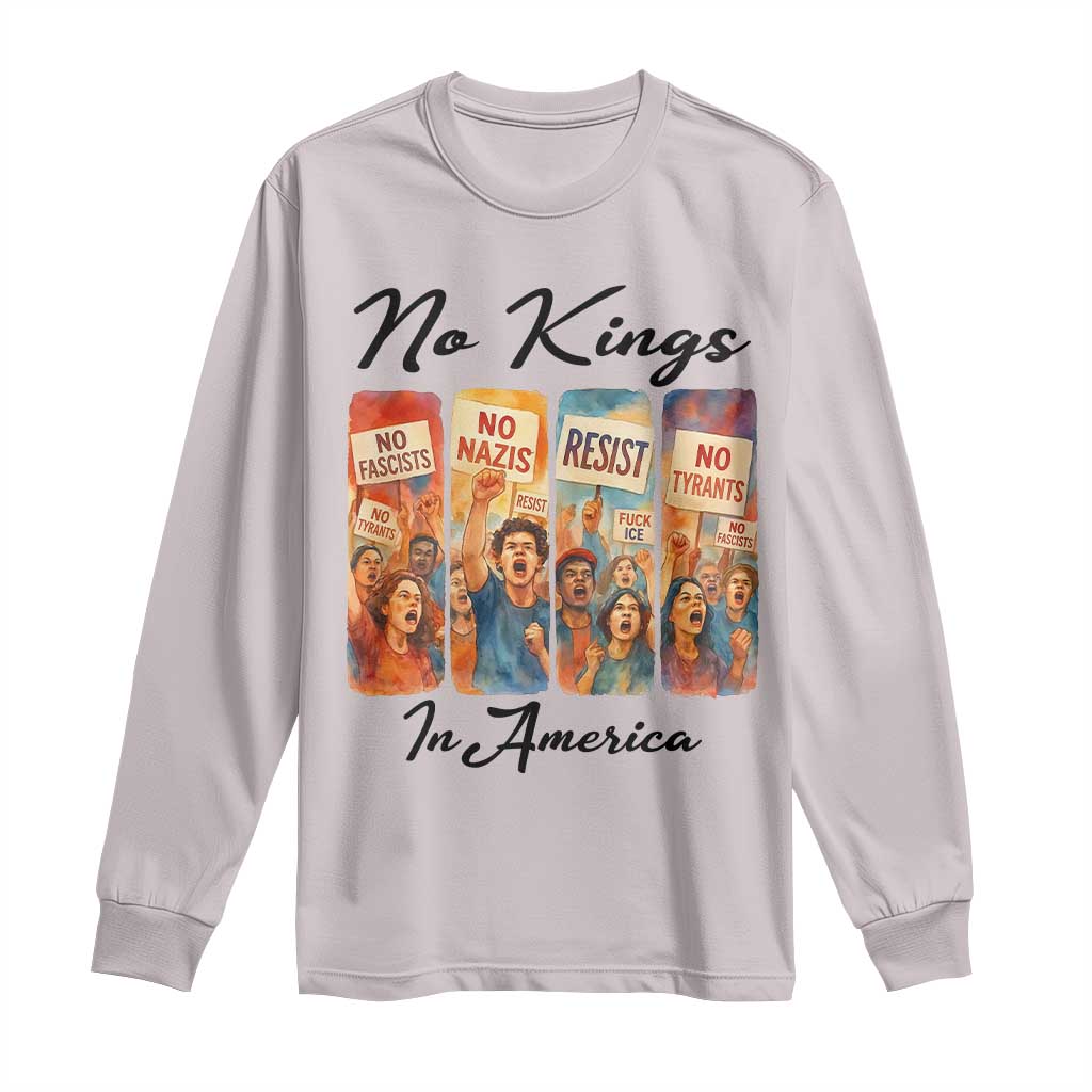 No Kings In America Long Sleeve Shirt American Anti Authoritarian Protest