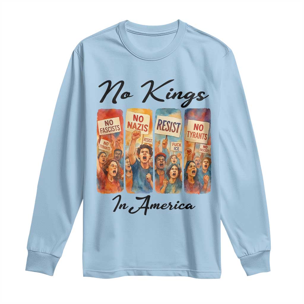 No Kings In America Long Sleeve Shirt American Anti Authoritarian Protest
