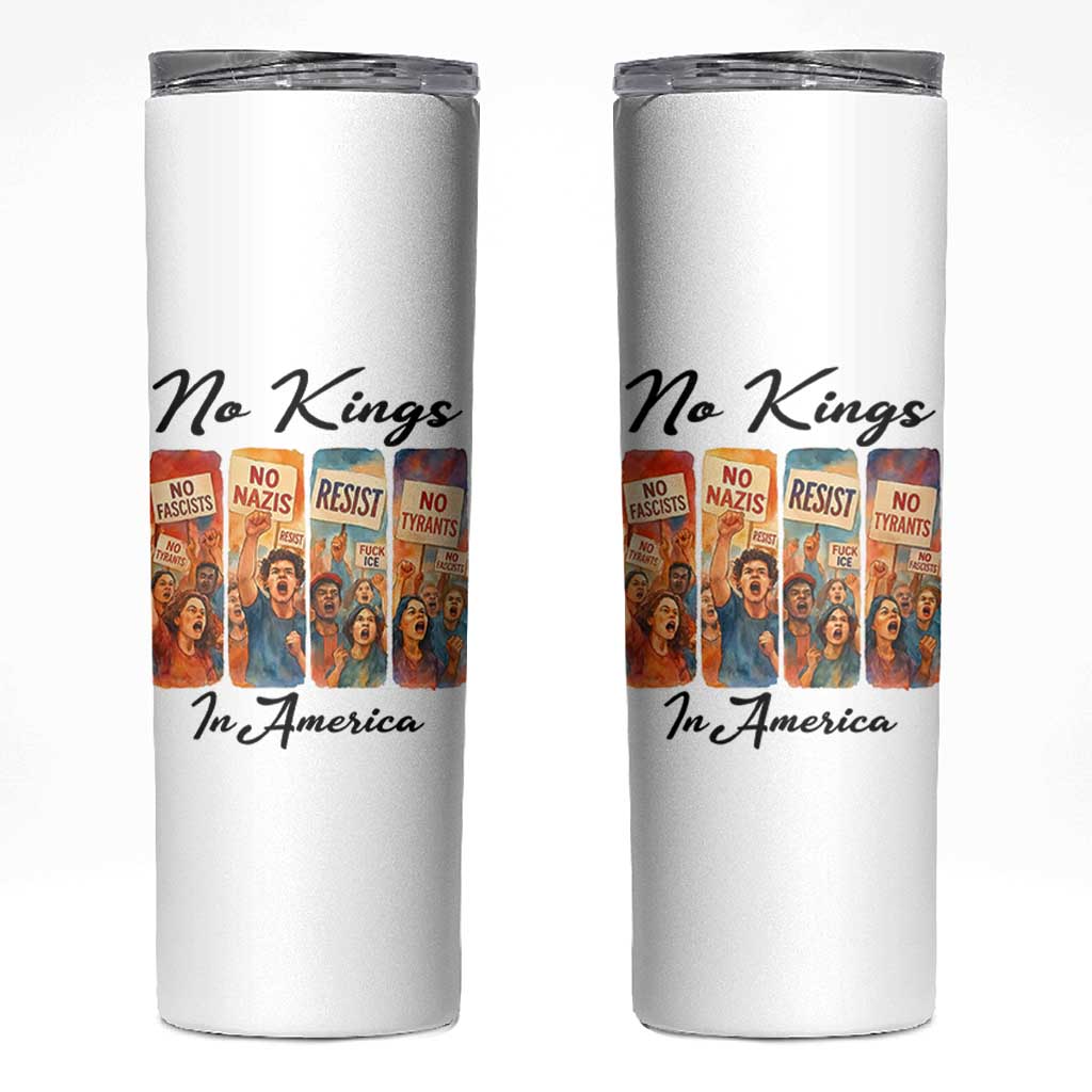 No Kings In America Skinny Tumbler American Anti Authoritarian Protest