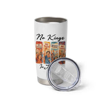 No Kings In America Tumbler Cup American Anti Authoritarian Protest