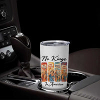 No Kings In America Tumbler Cup American Anti Authoritarian Protest