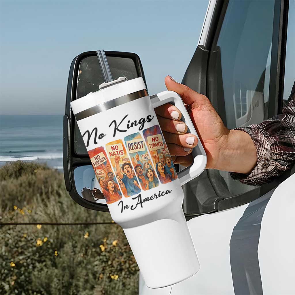 No Kings In America Tumbler With Handle American Anti Authoritarian Protest