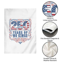 250 Years Of No Kings Garden Flag American Freedom Protest