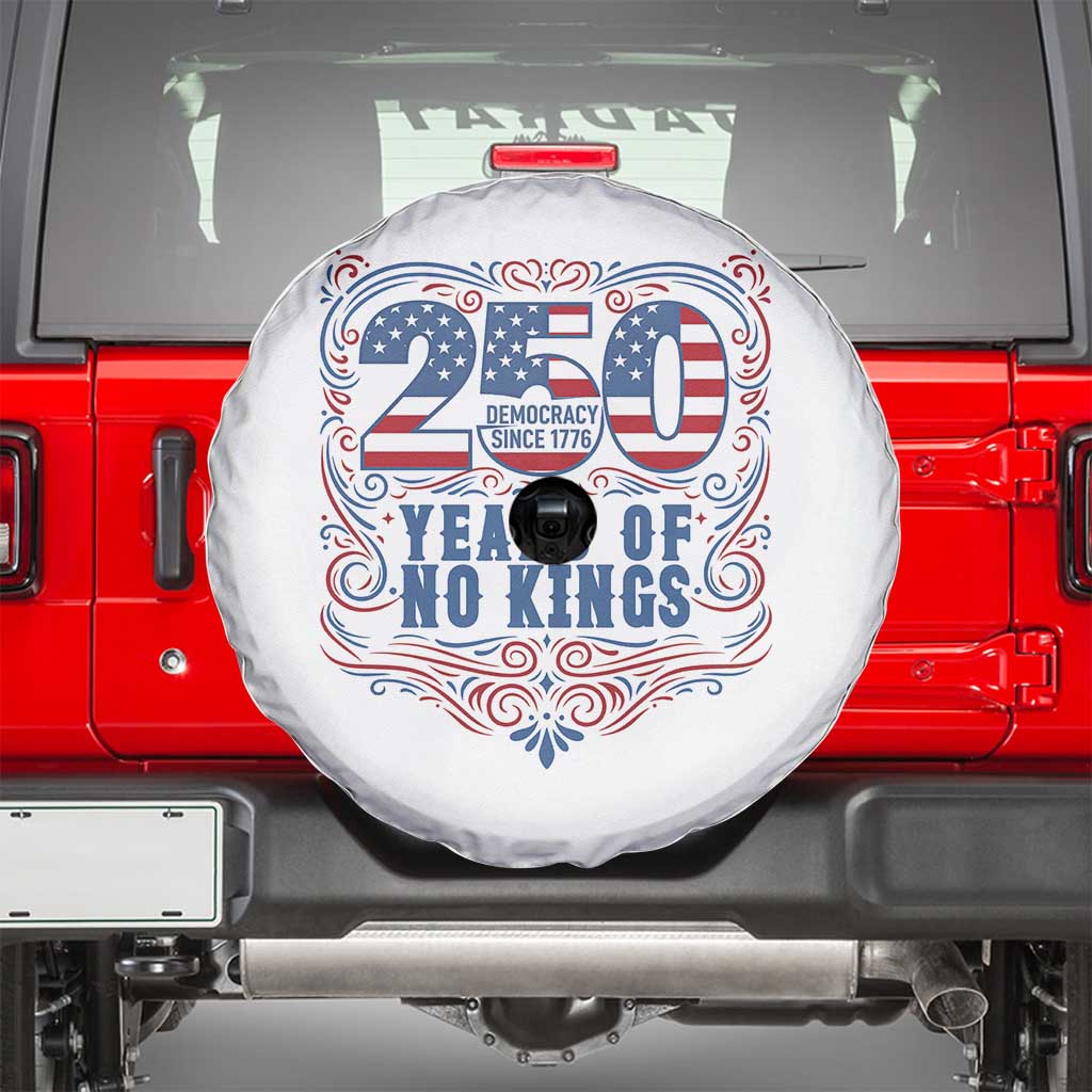 250 Years Of No Kings Spare Tire Cover American Freedom Protest