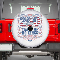 250 Years Of No Kings Spare Tire Cover American Freedom Protest