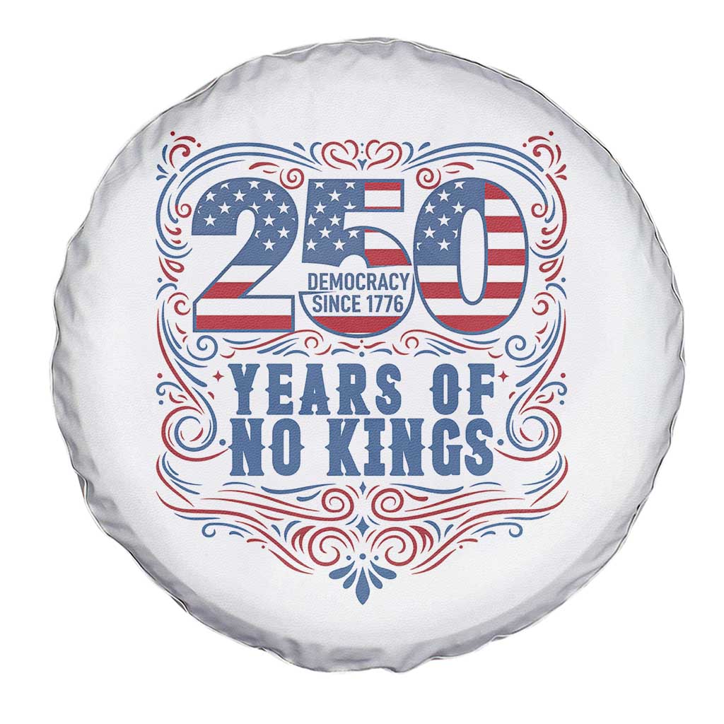 250 Years Of No Kings Spare Tire Cover American Freedom Protest