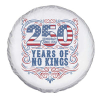 250 Years Of No Kings Spare Tire Cover American Freedom Protest