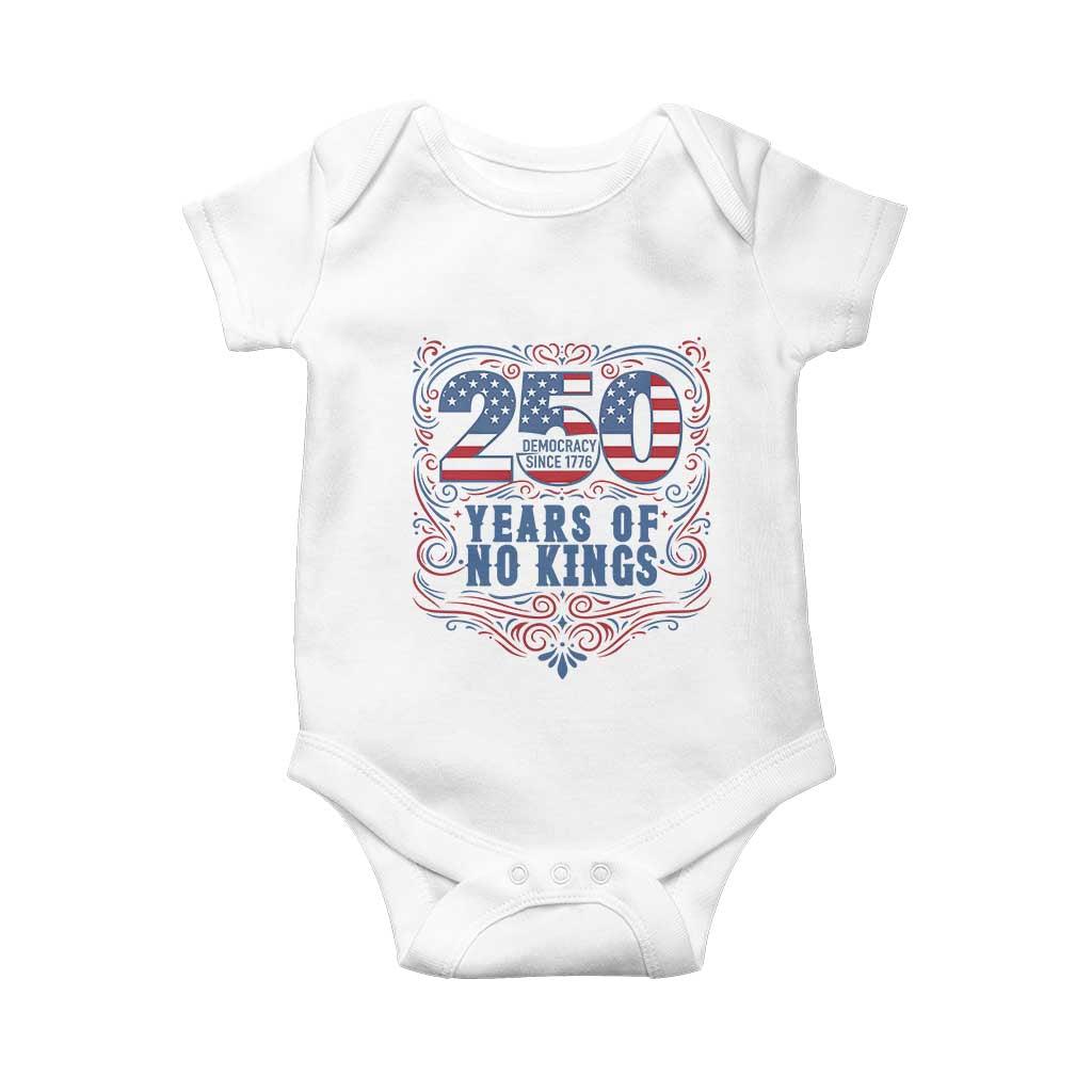 250 Years Of No Kings Baby Onesie American Freedom Protest