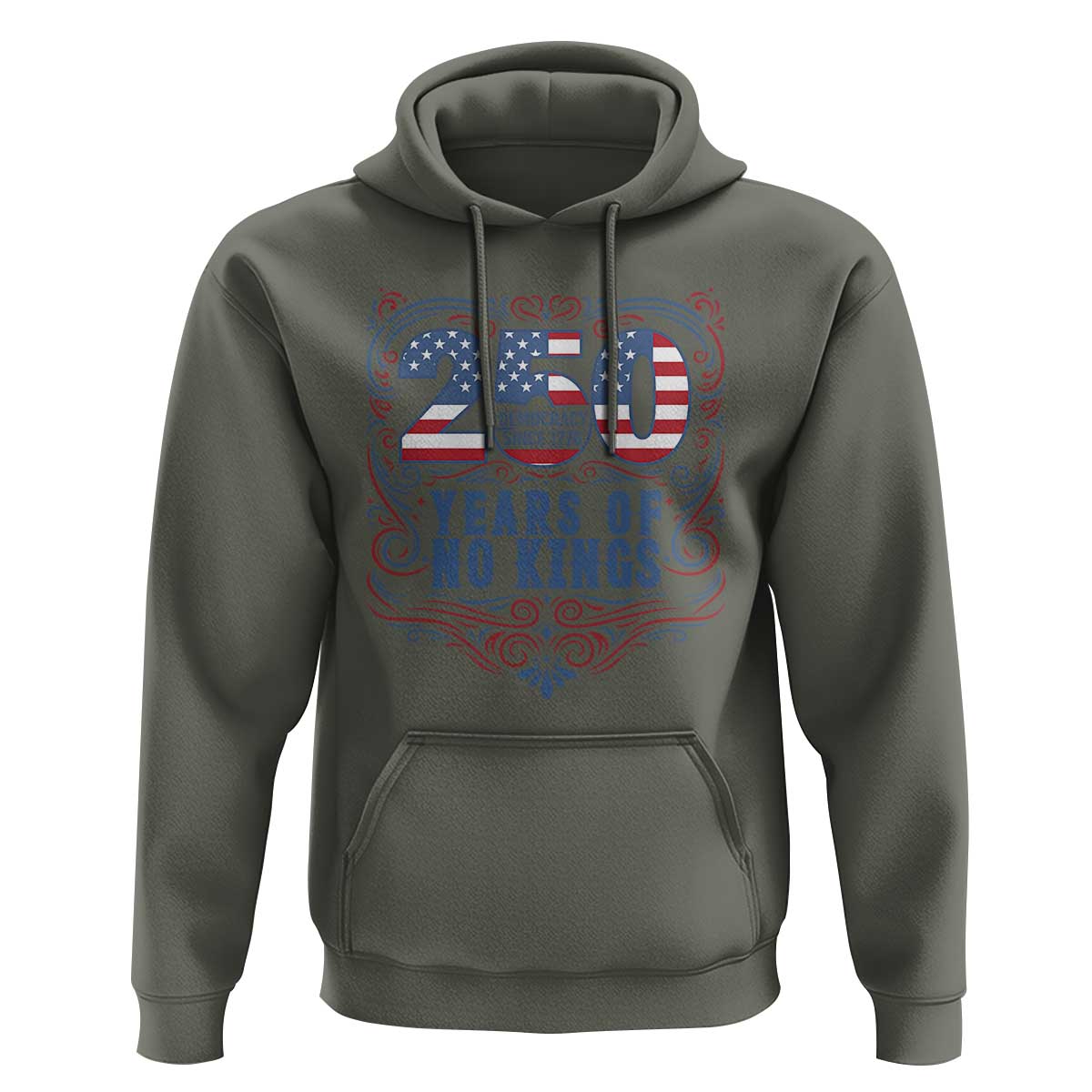 250 Years Of No Kings Hoodie American Freedom Protest