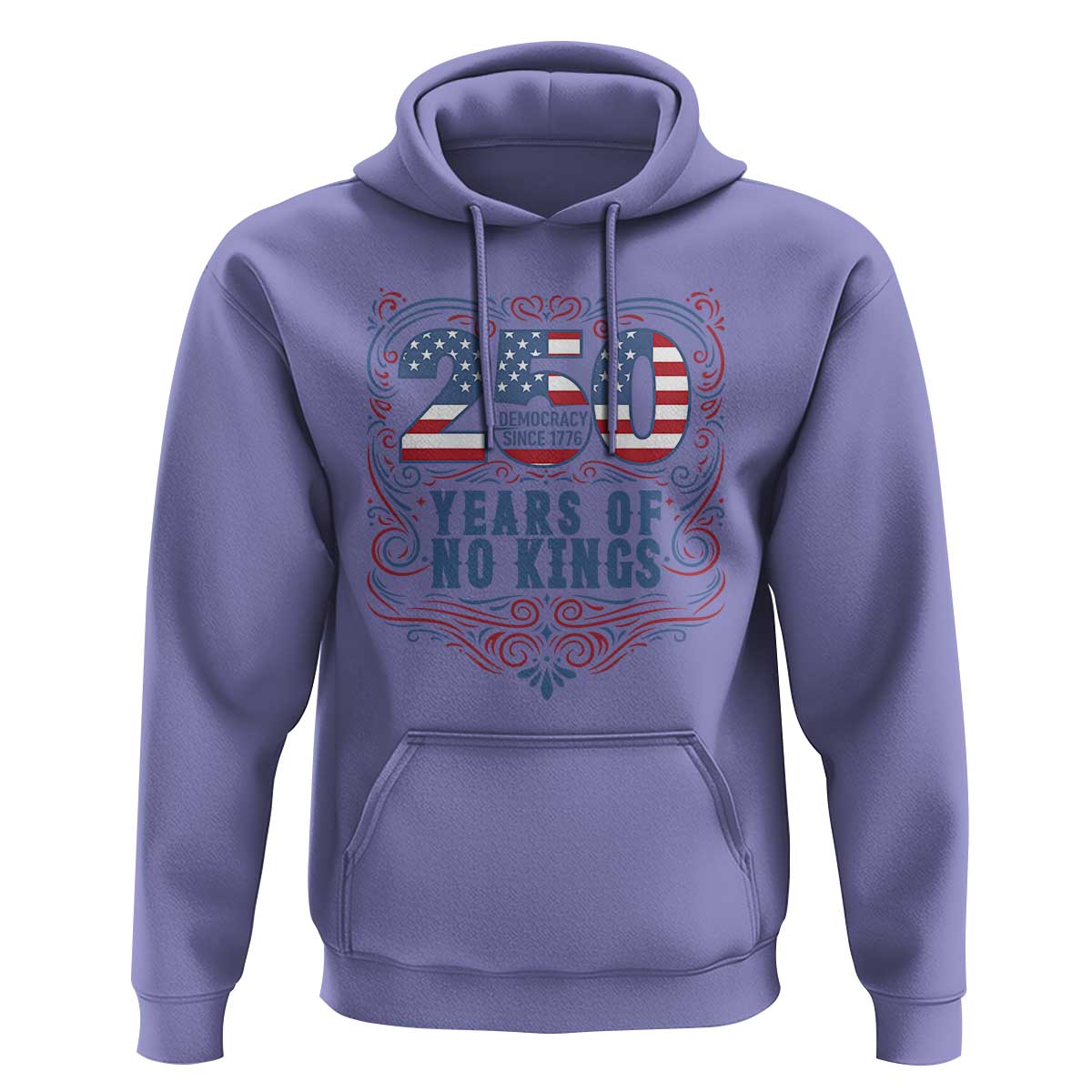 250 Years Of No Kings Hoodie American Freedom Protest