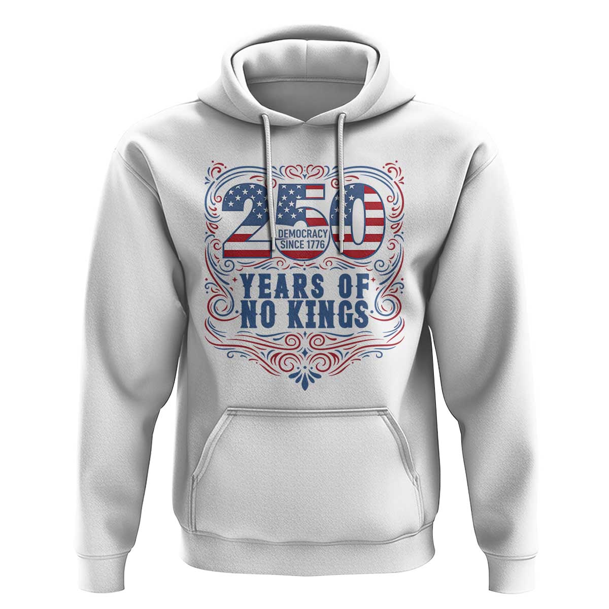 250 Years Of No Kings Hoodie American Freedom Protest