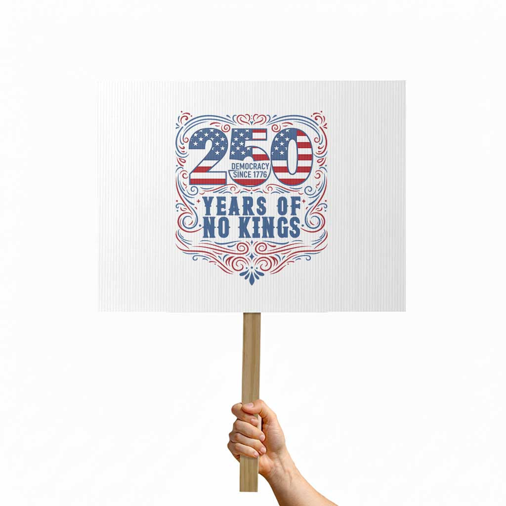 250 Years Of No Kings Protest Sign American Freedom Protest