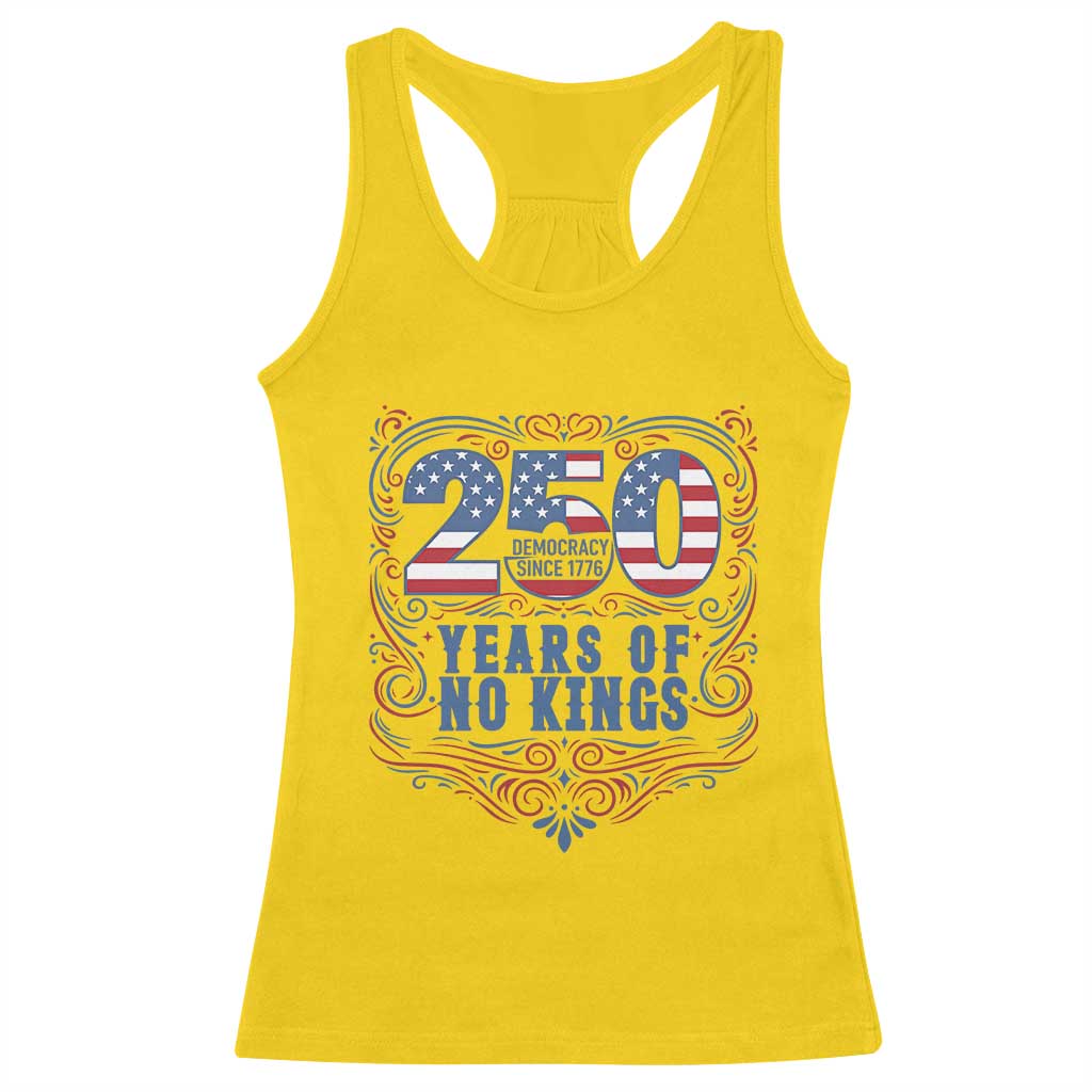 250 Years Of No Kings Racerback Tank Top American Freedom Protest