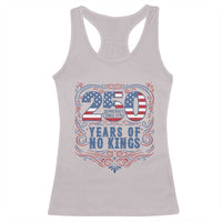 250 Years Of No Kings Racerback Tank Top American Freedom Protest