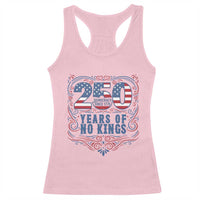 250 Years Of No Kings Racerback Tank Top American Freedom Protest