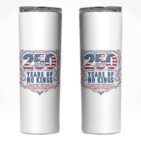 250 Years Of No Kings Skinny Tumbler American Freedom Protest