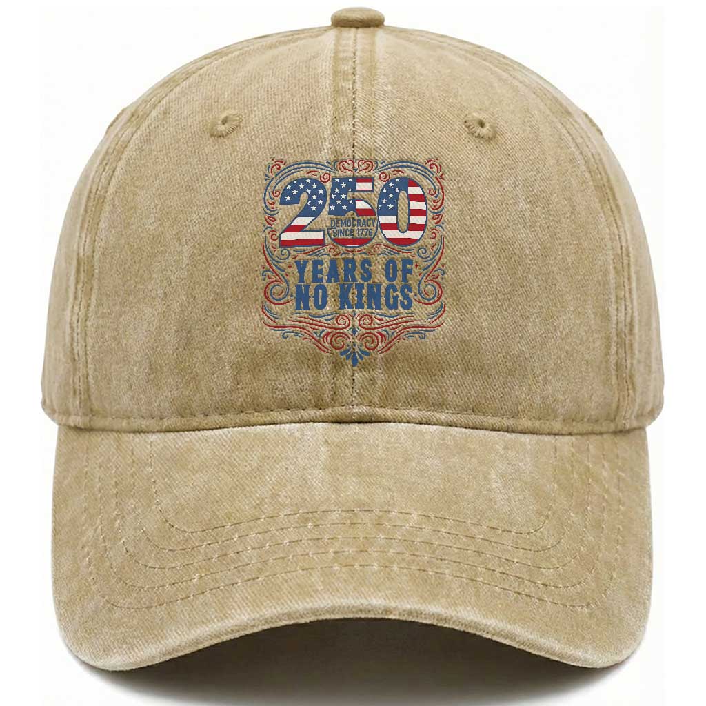 250 Years Of No Kings Washed Cotton Baseball Cap American Freedom Protest