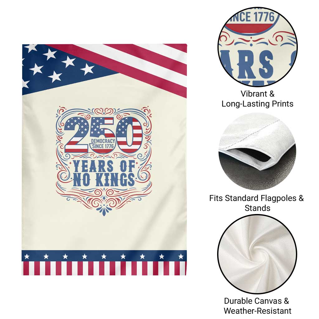 250 Years Of No Kings Garden Flag American Freedom Protest