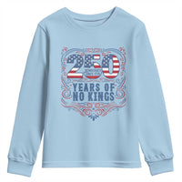 250 Years Of No Kings Youth Sweatshirt American Freedom Protest