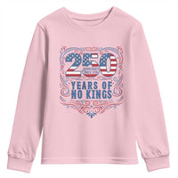 250 Years Of No Kings Youth Sweatshirt American Freedom Protest